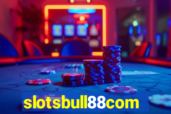 slotsbull88com