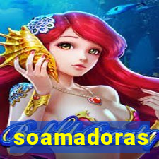 soamadoras