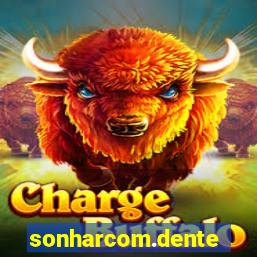 sonharcom.dente
