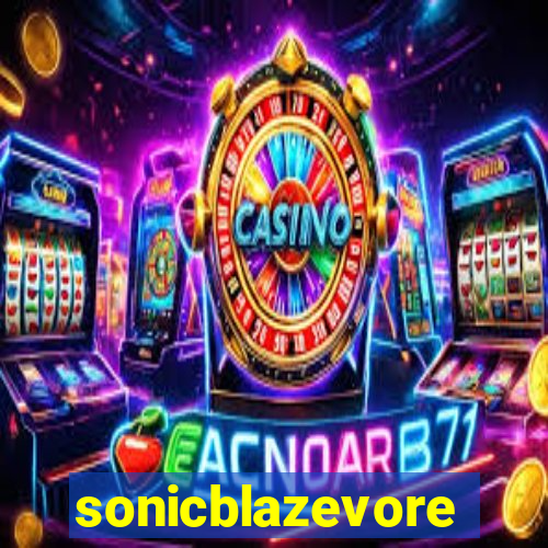 sonicblazevore