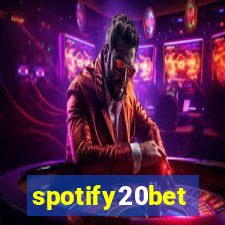 spotify20bet