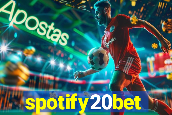 spotify20bet