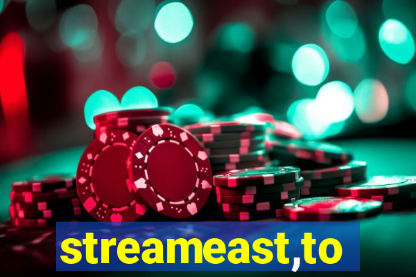 streameast,to