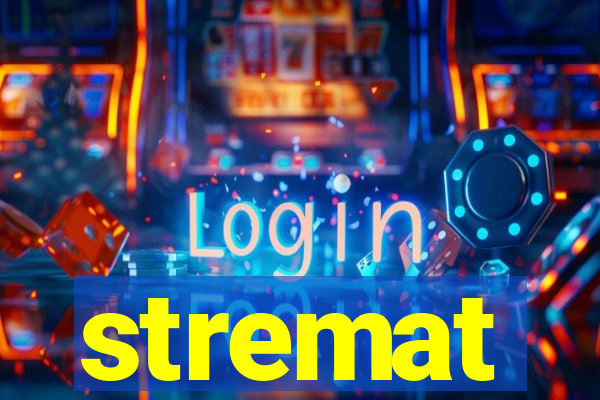 stremat