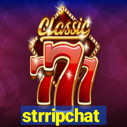 strripchat