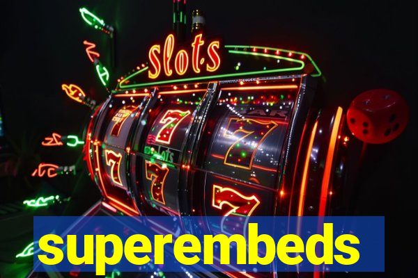 superembeds