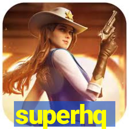 superhq
