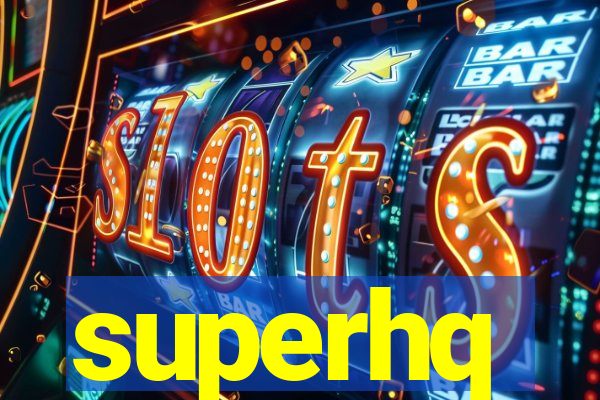 superhq