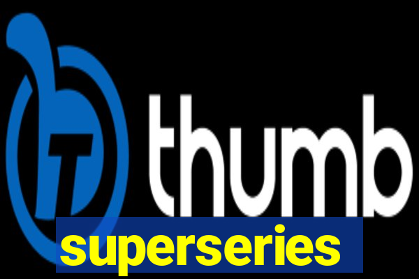 superseries