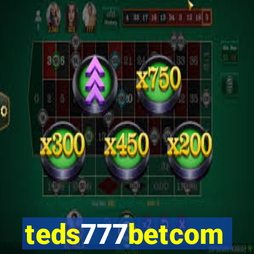 teds777betcom