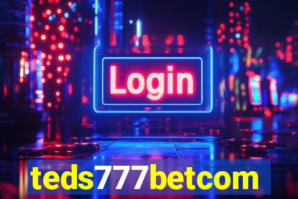 teds777betcom