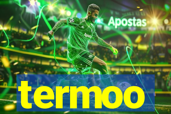 termoo