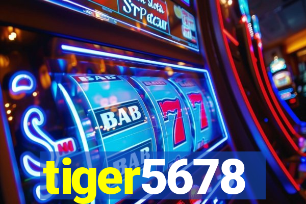 tiger5678