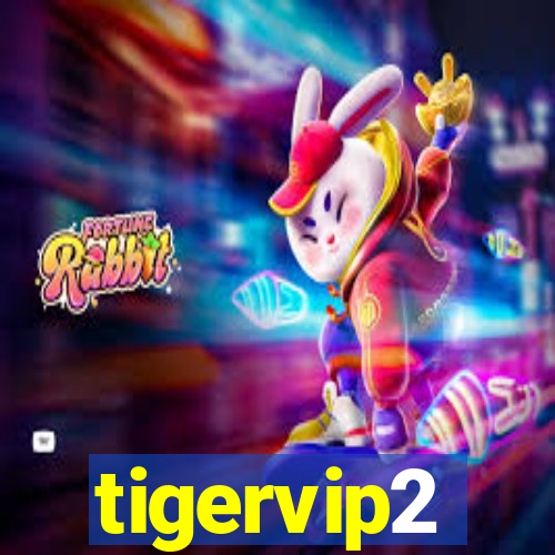 tigervip2