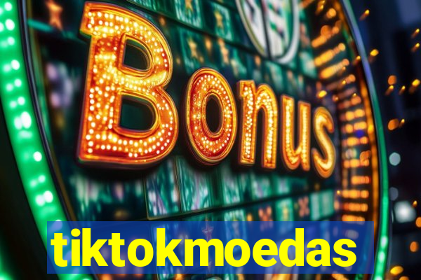 tiktokmoedas