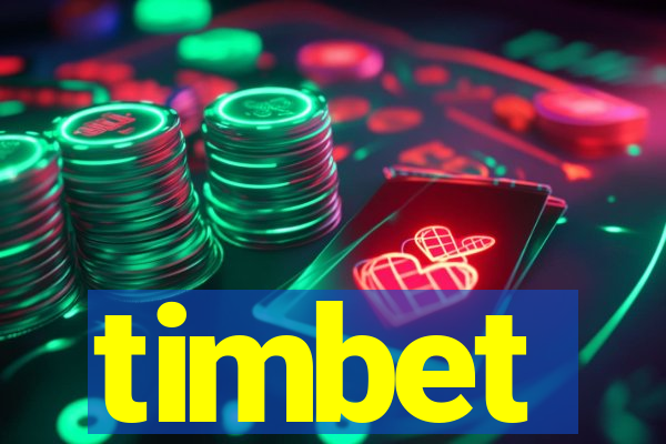 timbet