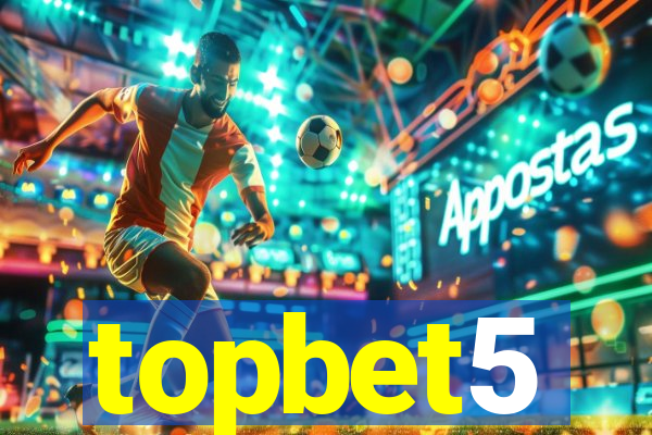 topbet5