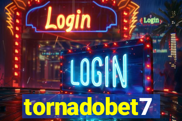 tornadobet7