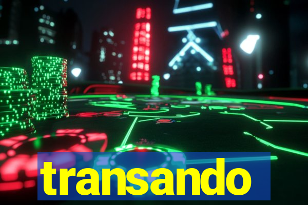 transando