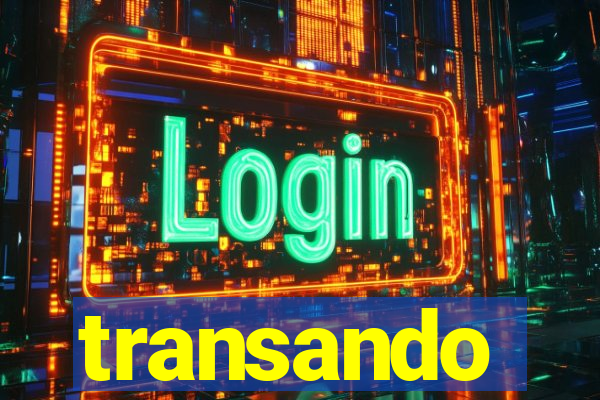 transando