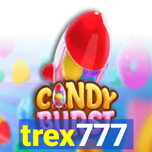 trex777
