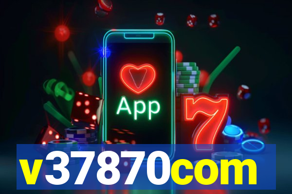 v37870com