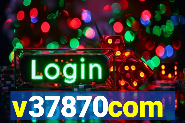 v37870com