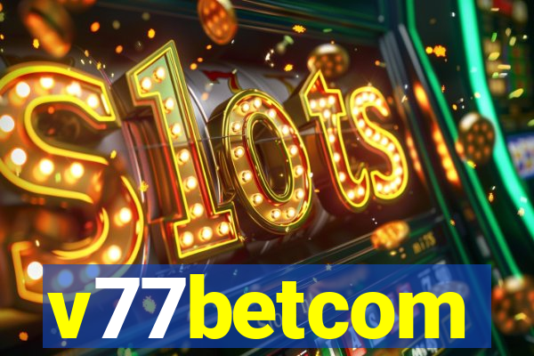 v77betcom
