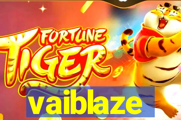 vaiblaze