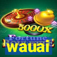 wauai