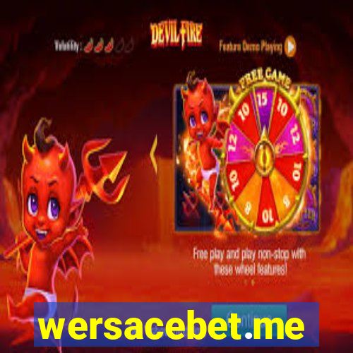wersacebet.me