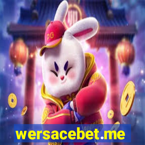 wersacebet.me