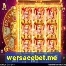 wersacebet.me
