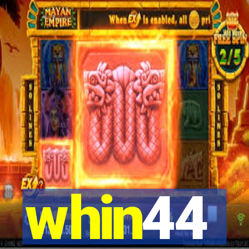 whin44