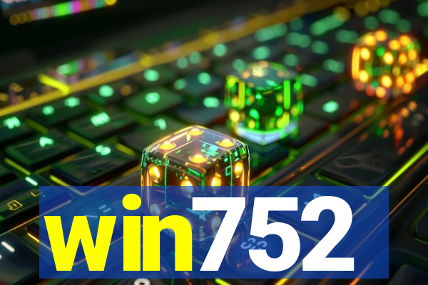 win752