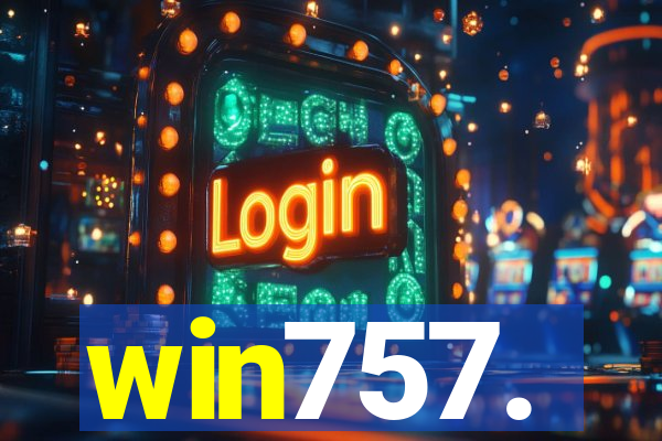 win757.
