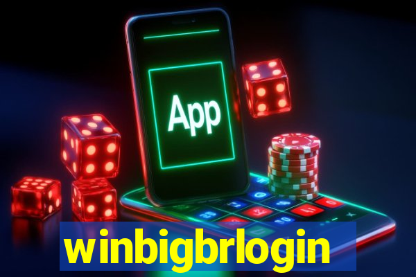 winbigbrlogin