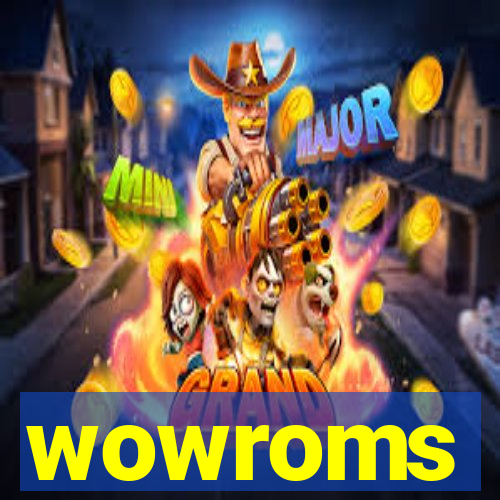 wowroms