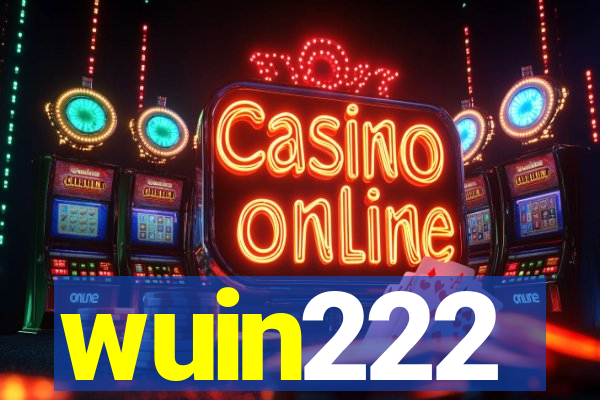 wuin222