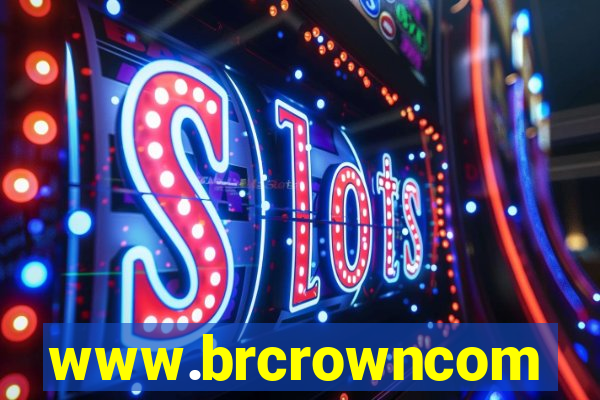 www.brcrowncom