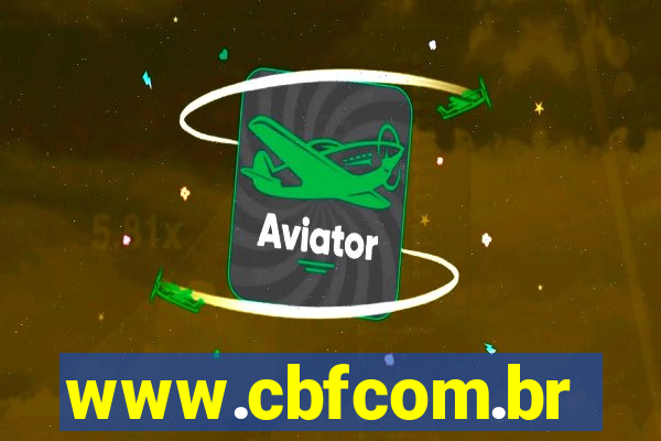 www.cbfcom.br