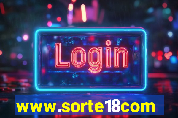 www.sorte18com