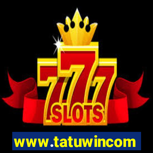 www.tatuwincom