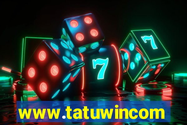 www.tatuwincom