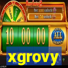 xgrovy