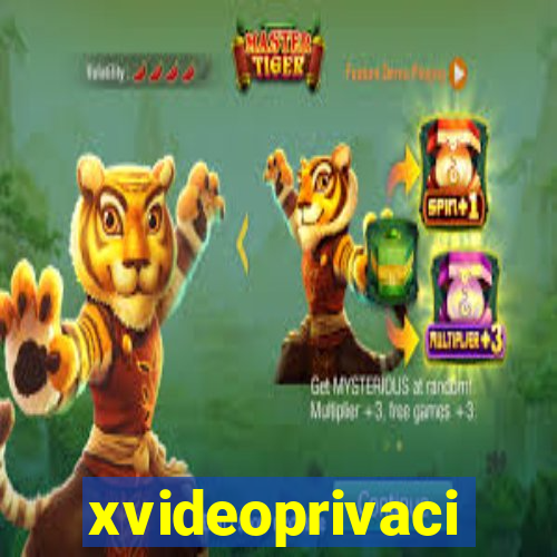 xvideoprivaci