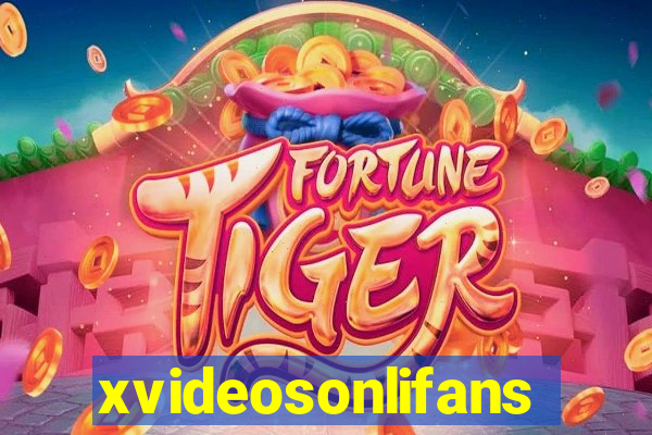 xvideosonlifans