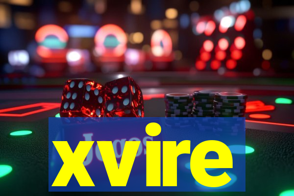 xvire