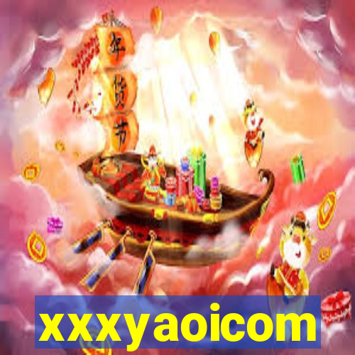 xxxyaoicom