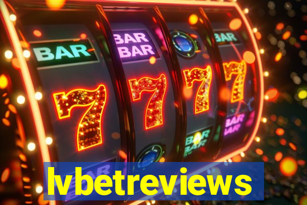 lvbetreviews